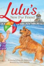 Lulu's New Fur Friend af Joann M. Dickinson