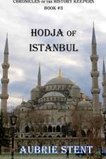 Hodja of Istanbul af Aubrie Stent