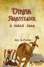Viking Farmsteader - A Family Saga af Rick M Clausen