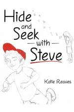 Hide and Seek with Steve af Katie Reaves