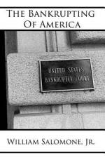 The Bankrupting of America af Jr. William Salomone