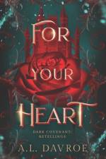 For Your Heart af A L Davroe