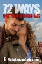72 Ways to Get Your Girlfriend Back af Marc Summers