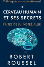 Le cerveau humain et ses secrets af Robert Roussel