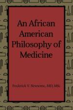An African American Philosophy of Medicine af Md Msc Newsome