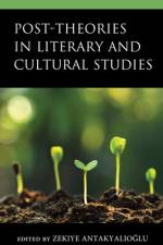 Post-Theories in Literary and Cultural Studies