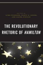 The Revolutionary Rhetoric of Hamilton
