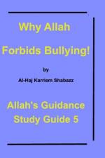 Why Allah Forbids Bullying! af Al-Haj Karriem Shabazz