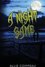 NIGHT GAME af Allie Compeau