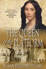 The Queen of the Platform af Susan Higginbotham