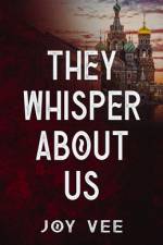 They Whisper About Us af Joy Vee