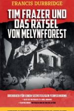 Tim Frazer und das Rätsel von Melynfforest