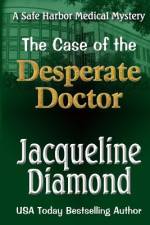 The Case of the Desperate Doctor af Jacqueline Diamond