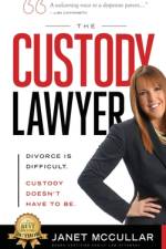 THE CUSTODY LAWYER af Janet McCullar