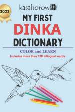 My First Dinka Dictionary af Kasahorow