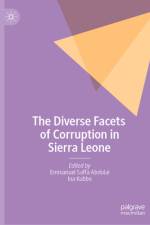 The Diverse Facets of Corruption in Sierra Leone af Emmanuel Saffa Abdulai