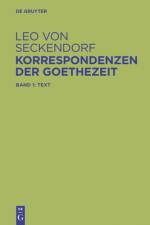 Korrespondenzen der Goethezeit af Leo von Seckendorf