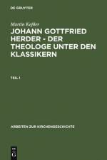 Johann Gottfried Herder - der Theologe unter den Klassikern af Martin Keßler