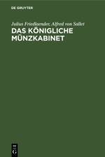 Das Königliche Münzkabinet af Alfred Von Sallet