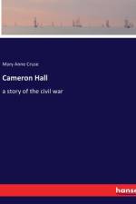 Cameron Hall af Mary Anne Cruse