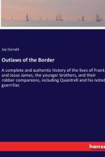 Outlaws of the Border af Jay Donald