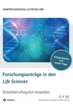 Forschungsanträge in den Life Sciences af Manfred Marschall