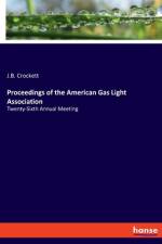 Proceedings of the American Gas Light Association af J. B. Crockett