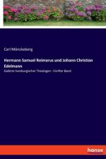 Hermann Samuel Reimarus und Johann Christian Edelmann af Carl Monckeberg
