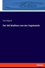 Der Stil Walthers von der Vogelweide af Paul Wigand