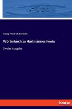 Wörterbuch zu Hartmannes Iwein af Georg Friedrich Benecke