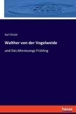 Walther von der Vogelweide af Karl Kinzel