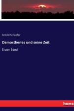 Demosthenes und seine Zeit af Arnold Schaefer