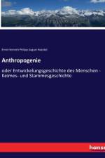Anthropogenie af Ernst Heinrich Philipp August Haeckel
