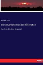 Die Konvertierten seit der Reformation af Andreas Rass