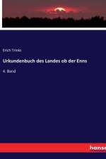 Urkundenbuch des Landes ob der Enns af Erich Trinks