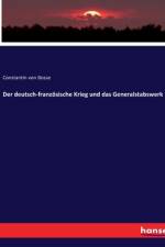 Der deutsch-französische Krieg und das Generalstabswerk af Constantin von Bosse