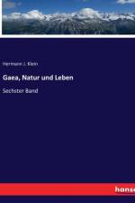 Gaea, Natur und Leben af Hermann J. Klein