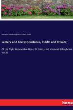Letters and Correspondence, Public and Private, af Henry St. John Bolingbroke