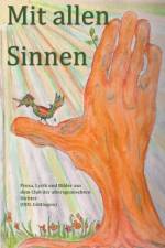 Mit allen Sinnen af Ruth Finckh