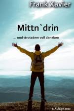 Mittn'drin af Frank Xavier