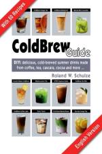 Coldbrew Guide af Roland W. Schulze