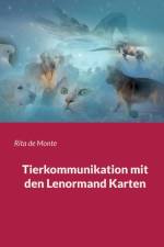 Tierkommunikation mit den Lenormand Karten af Rita de Monte