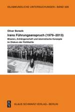 Irans Führungsanspruch (1979¿2013) af Oliver Borszik