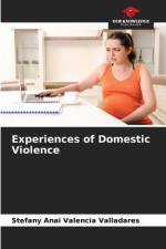 Experiences of Domestic Violence af Stefany Anai Valencia Valladares