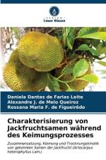 Charakterisierung von Jackfruchtsamen während des Keimungsprozesses af Daniela Dantas de Farias Leite