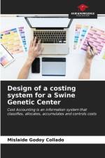 Design of a costing system for a Swine Genetic Center af Mislaide Godoy Collado