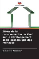 Effets de la consommation de khat sur le développement socio-économique des ménages af Nidamduin Adam Kafi