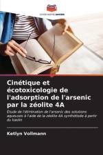Cinétique et écotoxicologie de l'adsorption de l'arsenic par la zéolite 4A af Ketlyn Vollmann