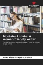 Monteiro Lobato: A woman-friendly writer af Ana Carolina Siqueira Veloso