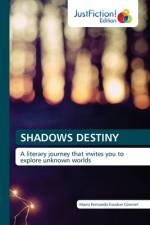 SHADOWS DESTINY af Mario Fernando Escobar Coronel